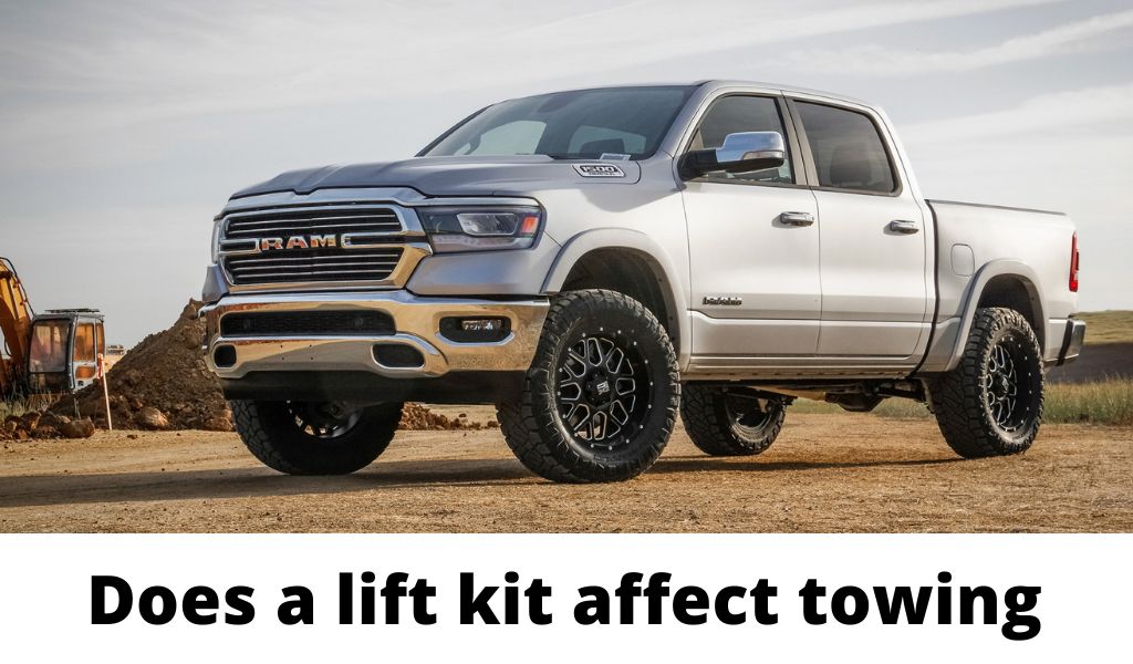 Does a lift kit affect towing
